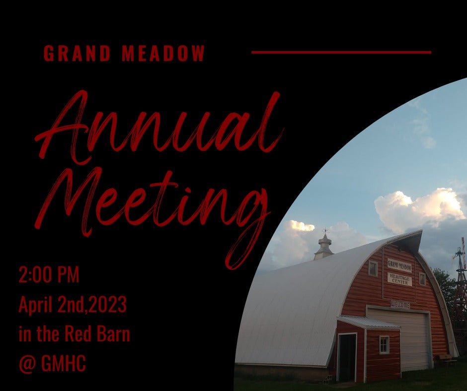 Annual Meeting Grand Meadow Heritage Center