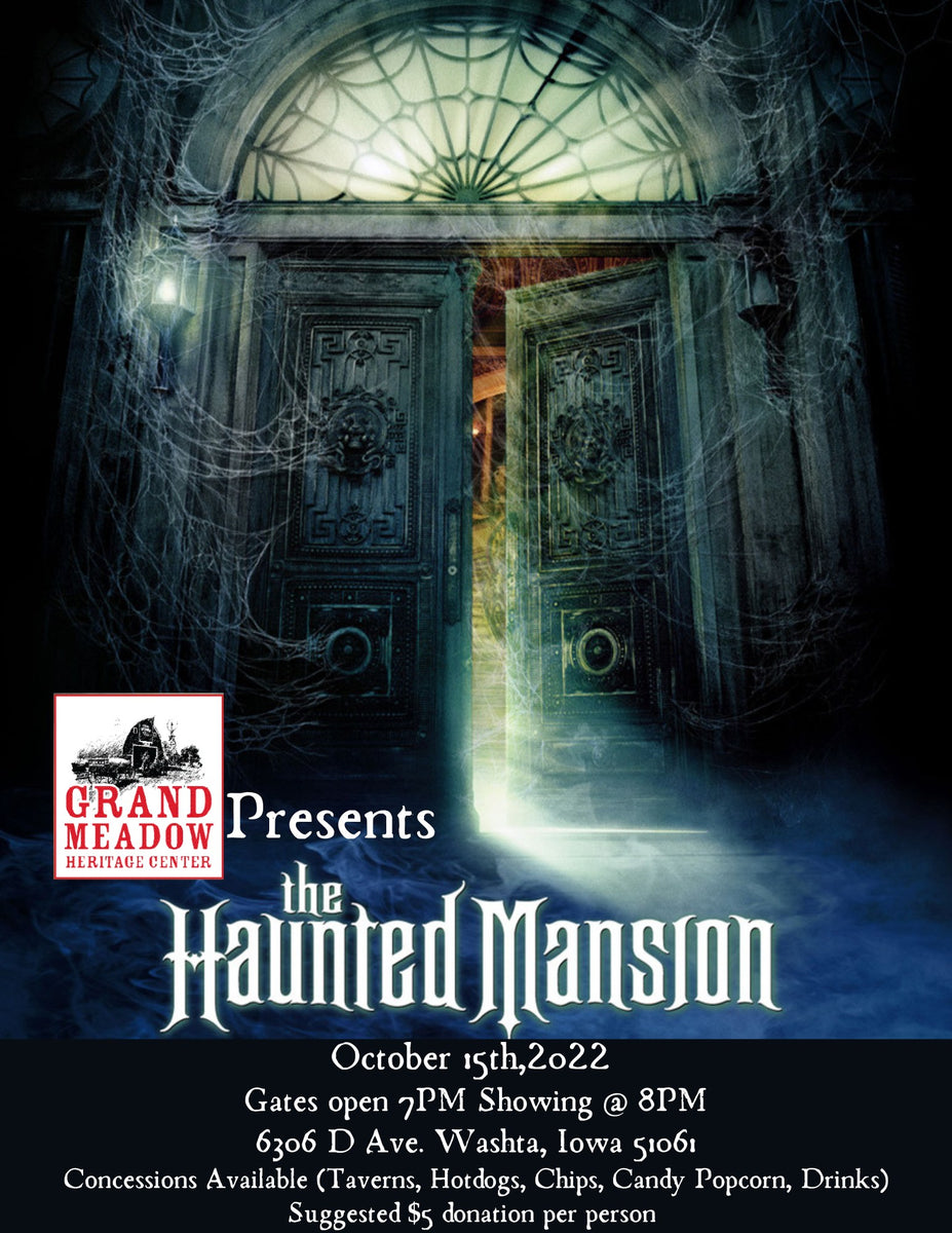 Grand Meadow Presents Disney's Haunted Mansion Grand Meadow Heritage